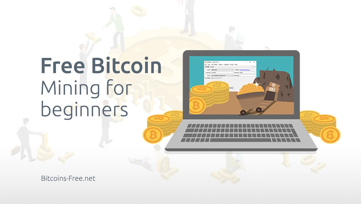 Free Bitcoin Mining for Beginners